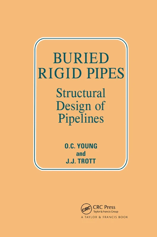 Buried Rigid Pipes: Structural Design of Pipelines