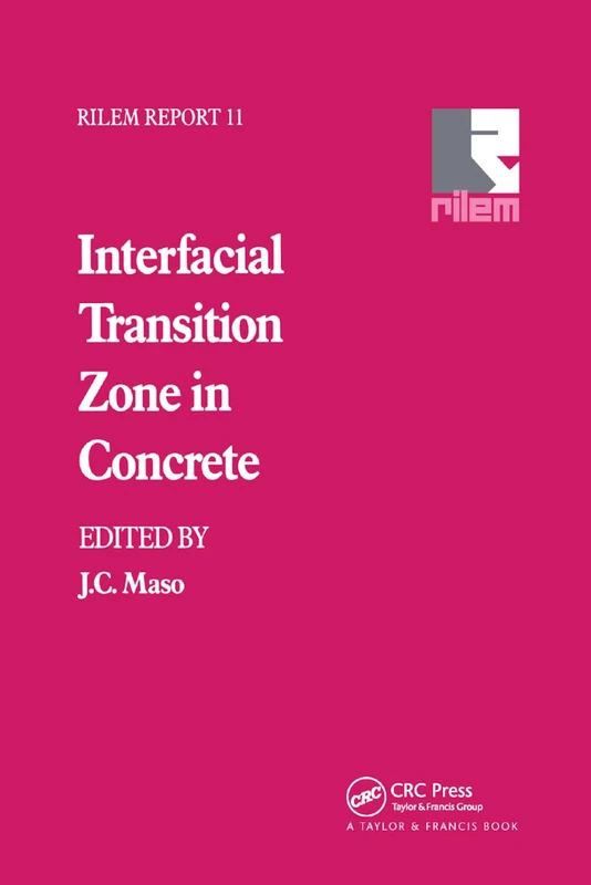Interfacial Transition Zone in Concrete (Rilem Report)