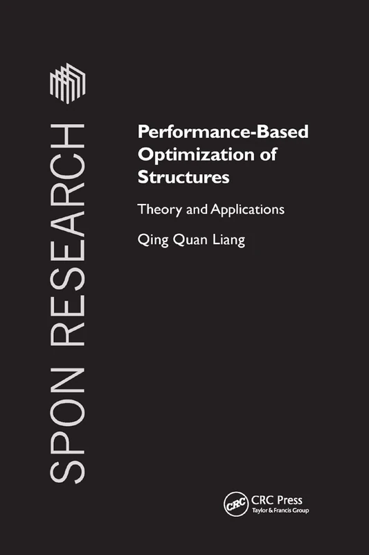Performance-Based Optimization of Structures: Theory and Applications (Spon Research)