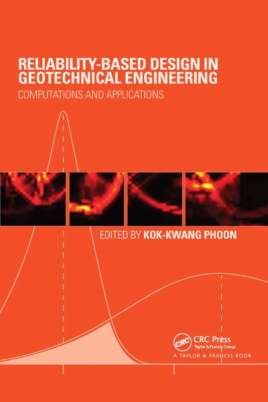 Reliability-Based Design in Geotechnical Engineering: Computations and Applications