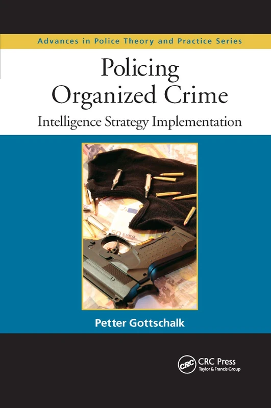 Routledge Policing Organized Crime - Intelligence Strategy