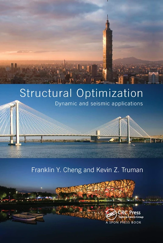 Structural Optimization: Dynamic and Seismic Applications (Structural Engineering: Mechanics and Design)