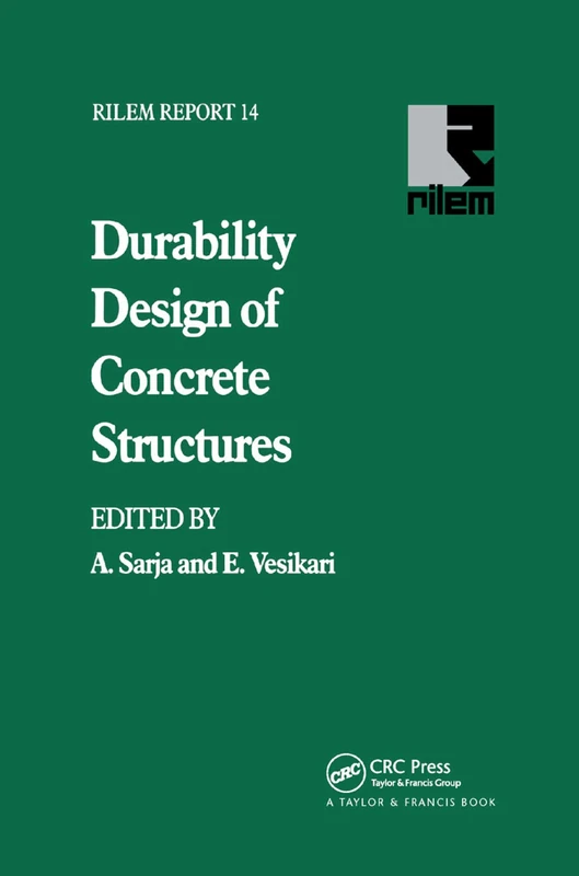 Durability Design of Concrete Structures: Report of Rilem Technical Committee 130-csl (Rilem Reports, 14)