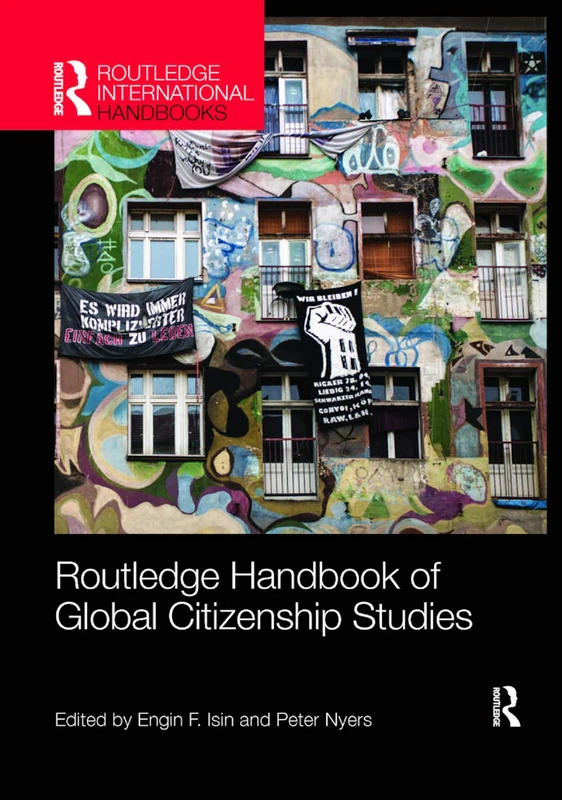 Routledge Handbook of Global Citizenship Studies (Routledge International Handbooks)
