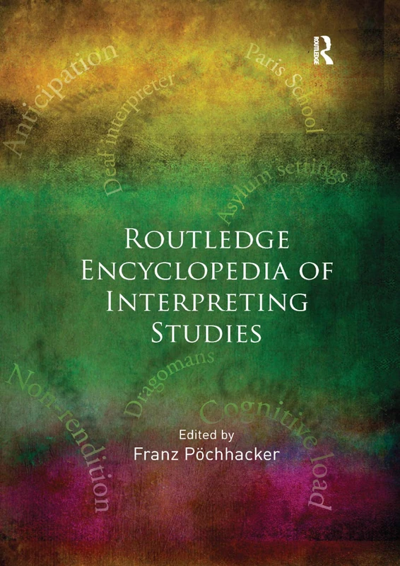 Routledge Encyclopedia of Interpreting Studies