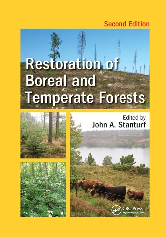 Restoration of Boreal and Temperate Forests: Edited by John A. (Integrative Studies in Water Management & Land Development)