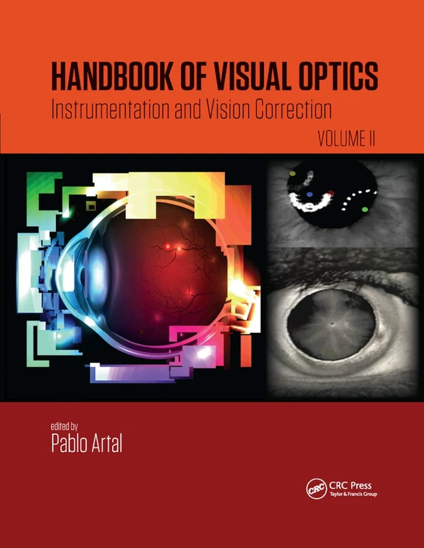 Handbook of Visual Optics, Volume Two: Instrumentation and Vision Correction: 2