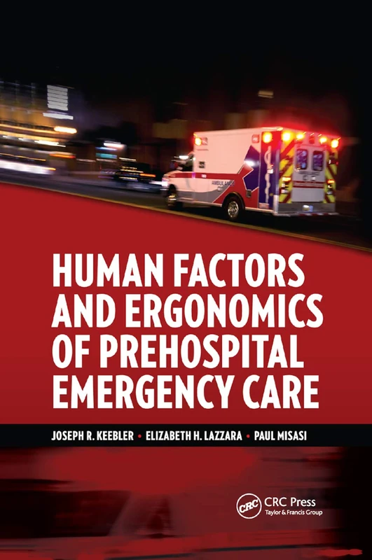 Human Factors and Ergonomics of Prehospital Emergency Care: Critical Essays in Human Geography