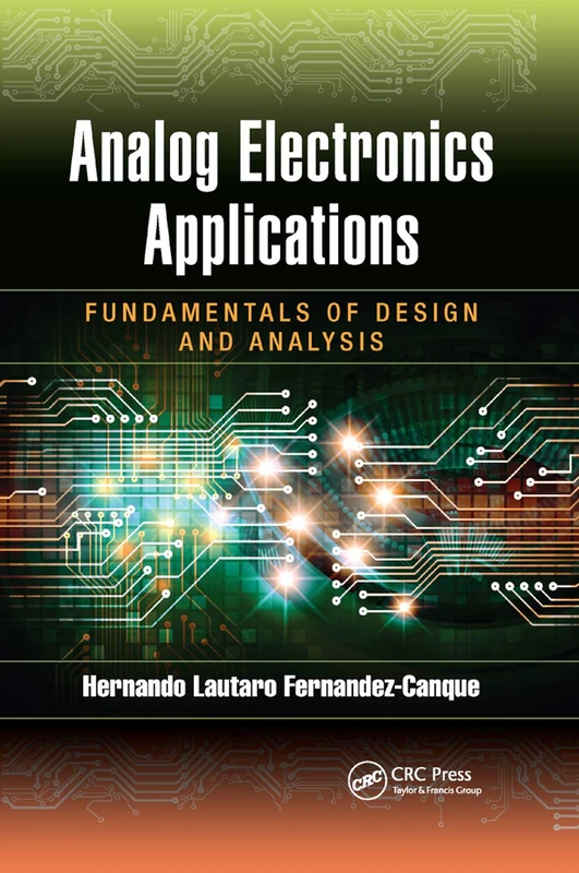 Analog Electronics Applications: Fundamentals of Design and Analysis