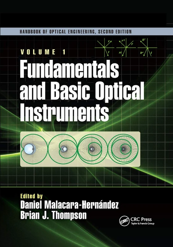 Fundamentals and Basic Optical Instruments (Optical Science and Engineering)