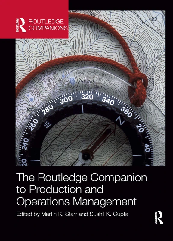 The Routledge Companion to Production and Operations Management (Routledge Companions in Business, Management and Marketing)