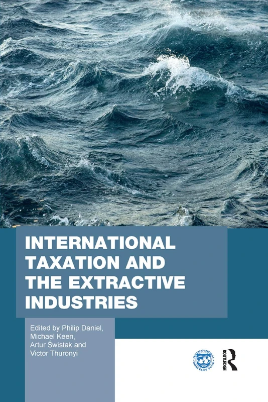Routledge International Taxation and the Extractive Industries