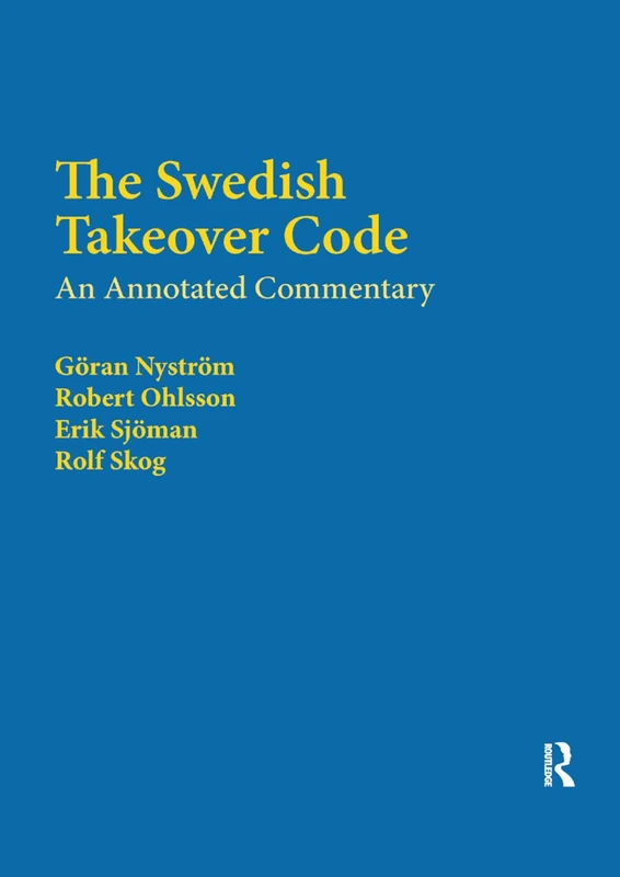 The Swedish Takeover Code: An annotated commentary