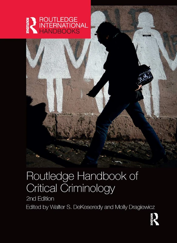 Routledge Handbook of Critical Criminology (Routledge International Handbooks)