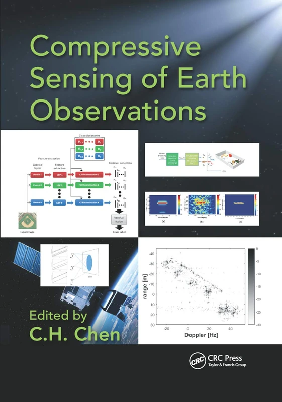Compressive Sensing of Earth Observations (Signal and Image Processing of Earth Observations)