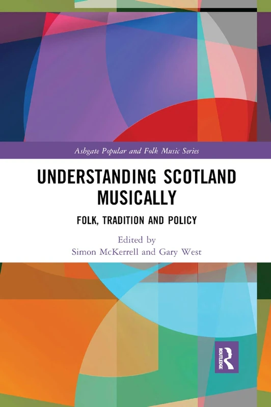 Routledge - Understanding Scotland Musically - Folk Music Book