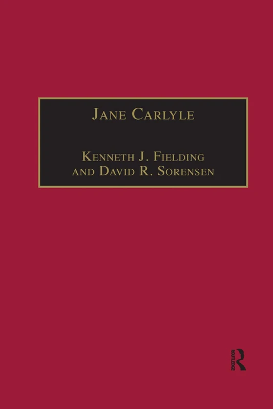 Jane Carlyle: Newly Selected Letters (The Nineteenth Century Series)