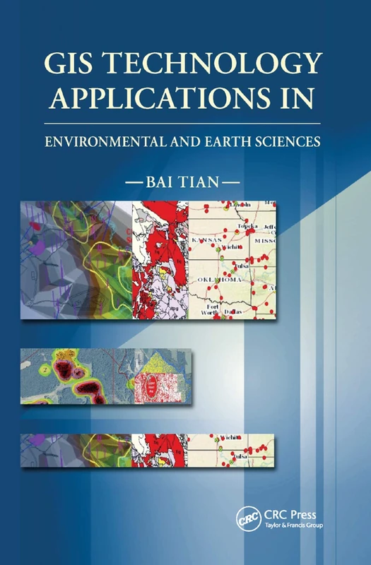 GIS Technology Applications in Environmental and Earth Sciences: Environmental and Earth Sciences