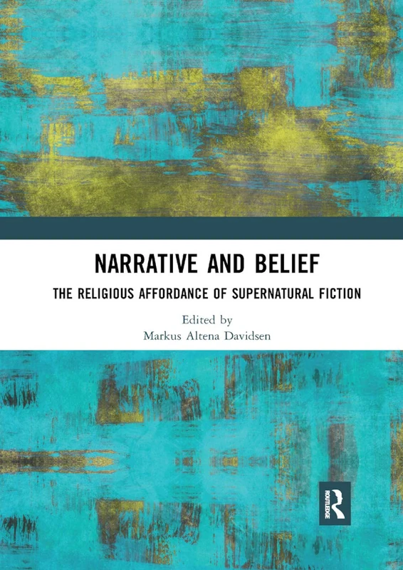 Narrative and Belief: The Religious Affordance of Supernatural Fiction
