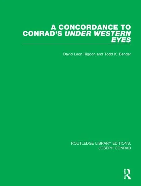 A Concordance to Conrad's Under Western Eyes: 12 (Routledge Library Editions: Joseph Conrad)