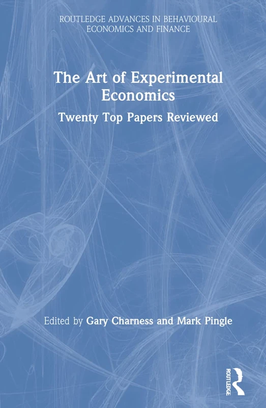 Routledge - The Art of Experimental Economics Book