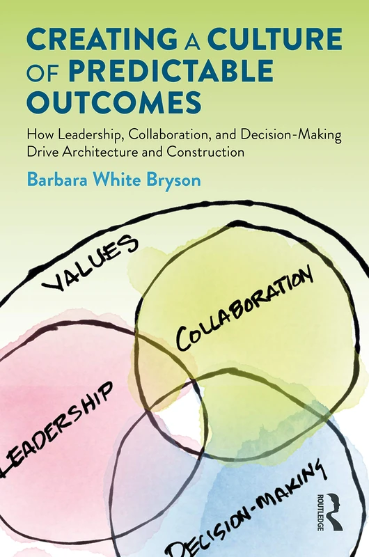 Routledge - Creating a Culture of Predictable Outcomes Book - Image 1