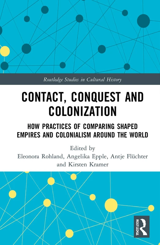 Routledge Contact, Conquest and Colonization - History Book