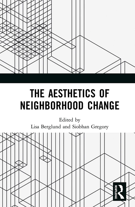 Routledge - The Aesthetics of Neighborhood Change Book