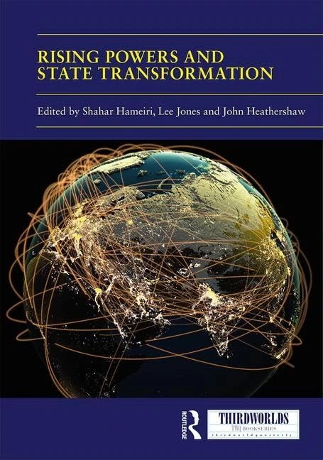 Routledge Rising Powers and State Transformation (ThirdWorlds)
