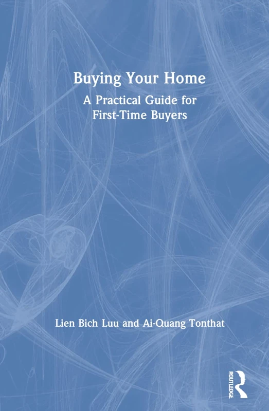 Buying Your Home: A Practical Guide for First-Time Buyers