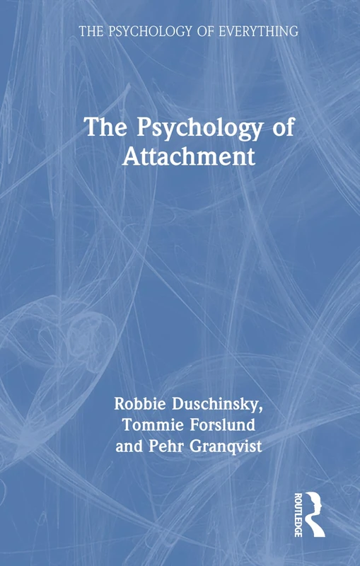 Routledge - The Psychology of Attachment Book