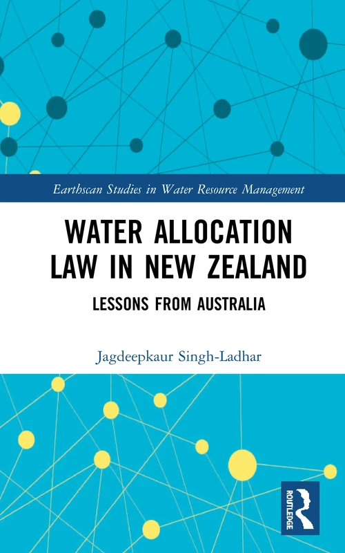 Routledge Water Allocation Law in New Zealand and Australia