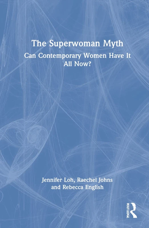 The Superwoman Myth: Can Contemporary Women Have It All Now? - Image 1