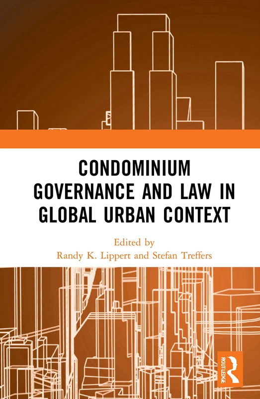 Routledge Condominium Governance and Law in Global Urban Context
