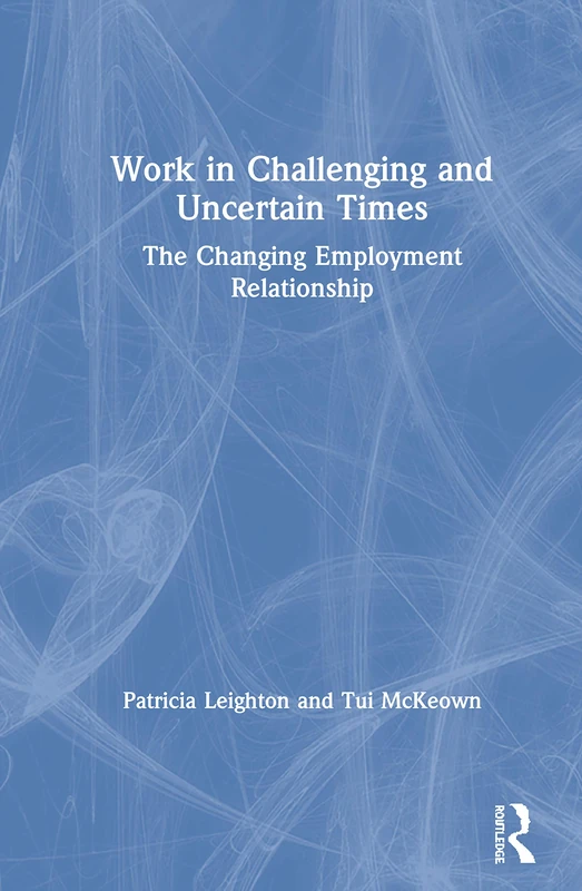 Routledge - Work in Challenging and Uncertain Times Book