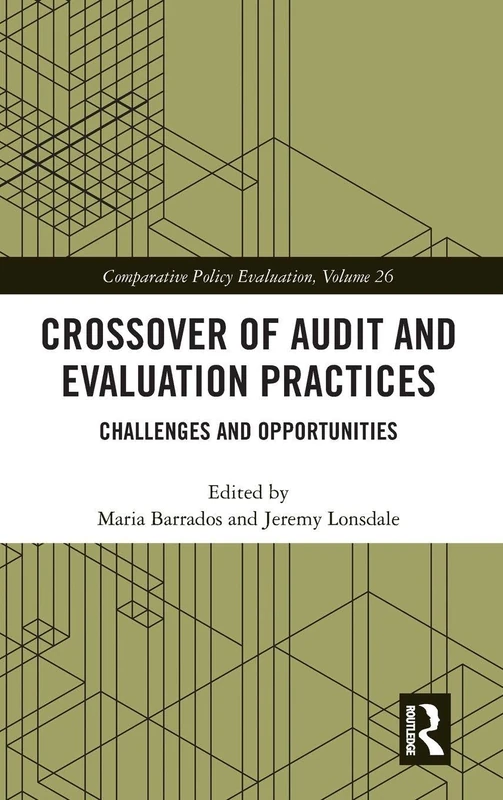 Crossover of Audit and Evaluation Practices: Challenges and Opportunities (Comparative Policy Evaluation) - Image 1