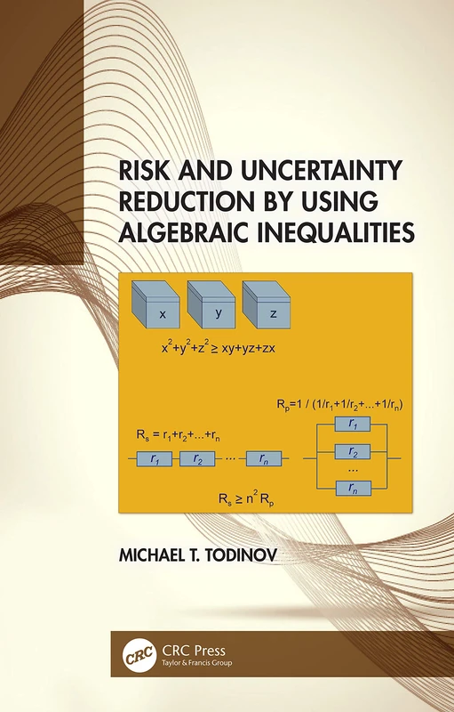 Risk and Uncertainty Reduction by Using Algebraic Inequalities - Image 1