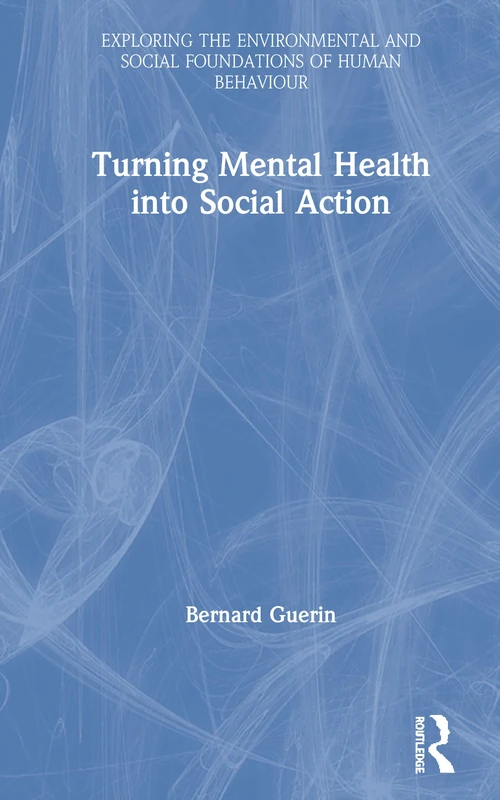 Routledge - Turning Mental Health into Social Action Book