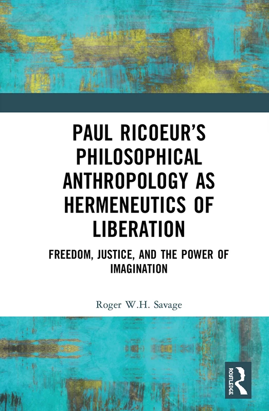 Routledge - Paul Ricoeur's Philosophical Anthropology Book
