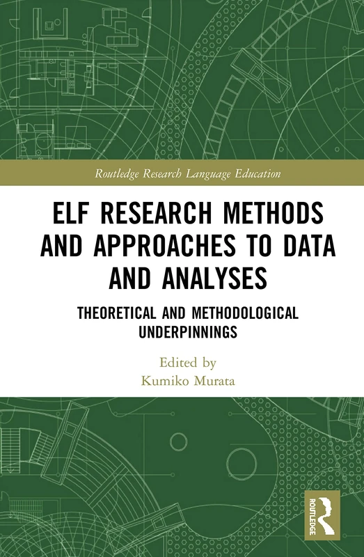 Routledge ELF Research Methods and Data Analysis Textbook