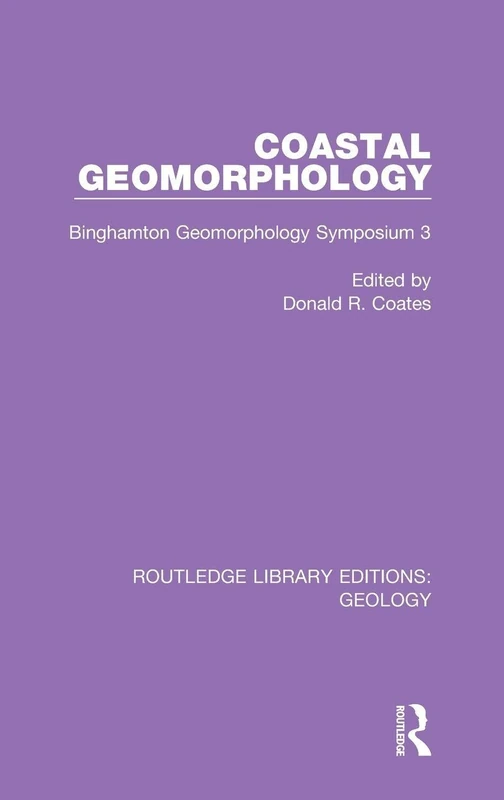 Coastal Geomorphology: Binghamton Geomorphology Symposium 3: 5 (Routledge Library Editions: Geology)