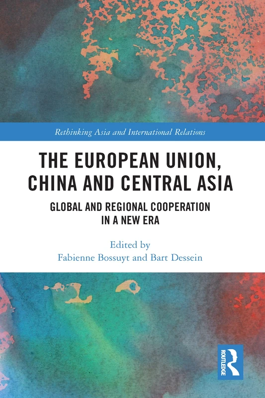 Routledge - EU, China and Central Asia Cooperation Book