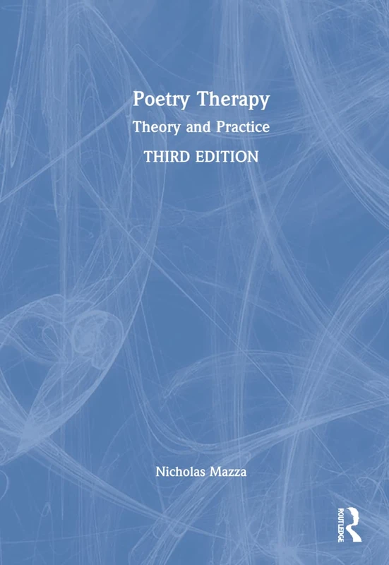 Poetry Therapy: Theory and Practice