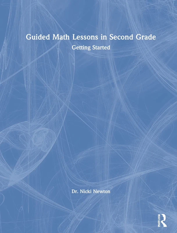 Routledge Guided Math Lessons in Second Grade: Getting Started - Image 1