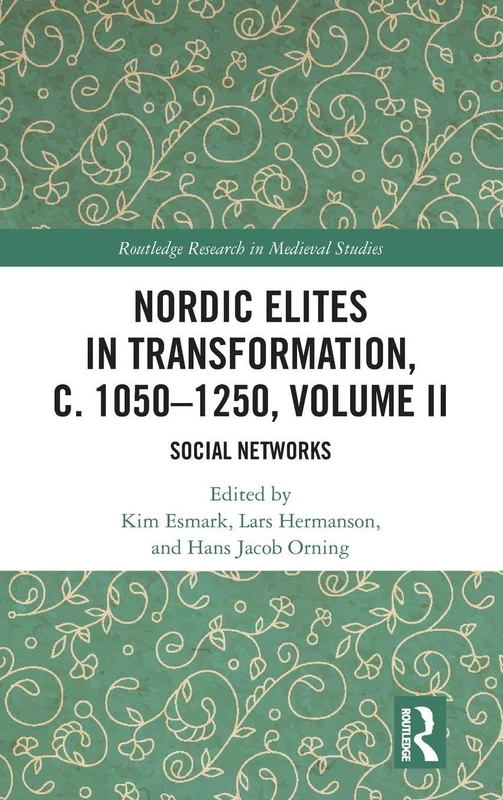 Routledge Nordic Elites in Transformation Volume II - History