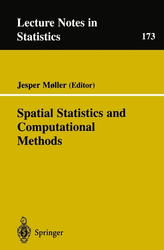 Spatial Statistics and Computational Methods: 173 (Lecture Notes in Statistics, 173)