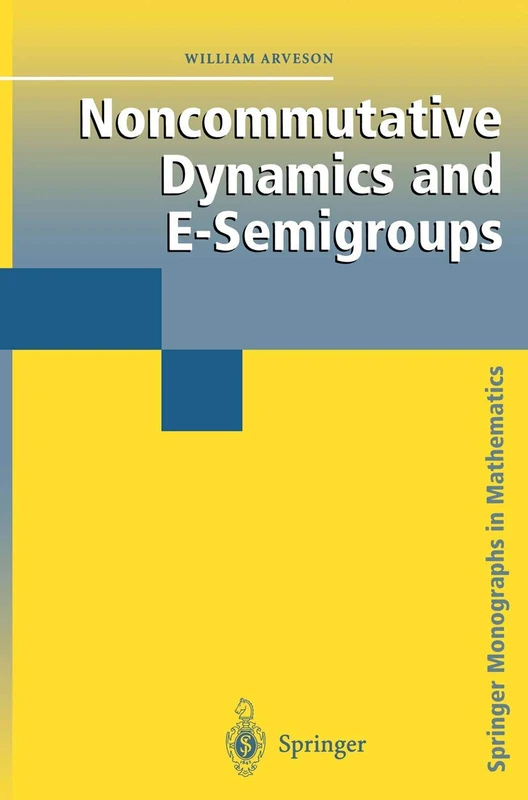 Springer Noncommutative Dynamics and E-Semigroups Book - Image 1