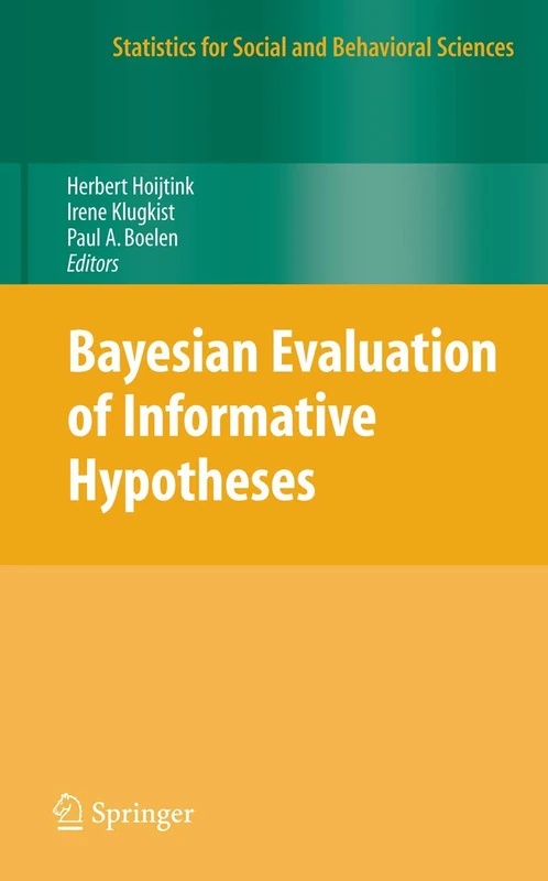 Bayesian Evaluation of Informative Hypotheses (Statistics for Social and Behavioral Sciences) - Image 1