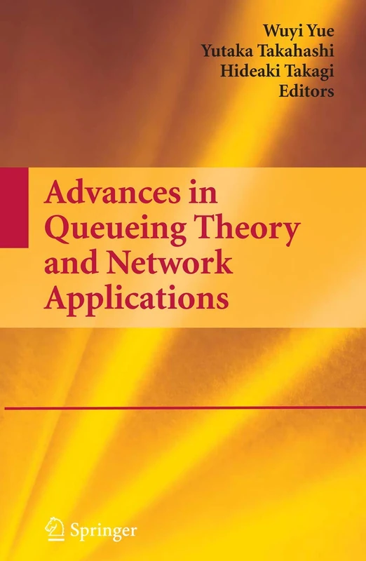 Springer Advances in Queueing Theory and Network Applications 754