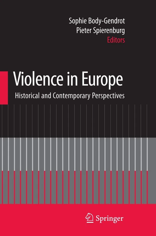 Violence in Europe: Historical and Contemporary Perspectives: 756 (Lecture Notes in Mathematics; 756)
